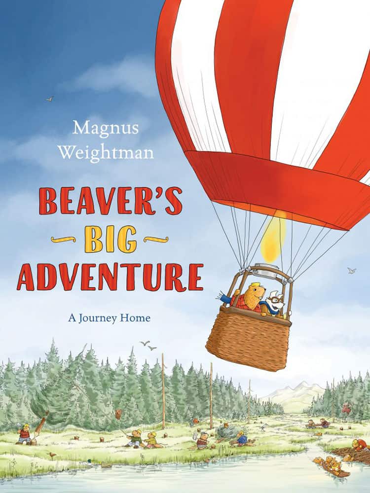 Beaver’s Big Adventure: A Journey Home by Magnus Weightman