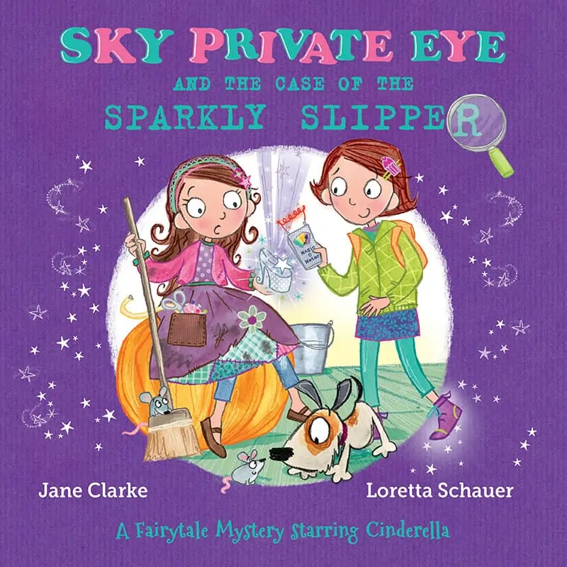 Sky Private Eye and the Case of the Sparkly Slipper
