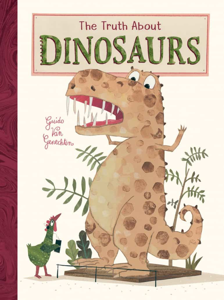 The Truth About Dinosaurs by Guido van Genechten